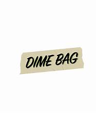 DIME BAG: Dream Queen