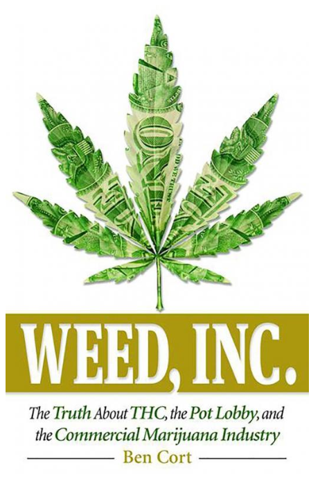 BOOK | WEED, INC.: TRUTH ABOUT THC & COMMERCIAL MARIJUANA INDUSTRY