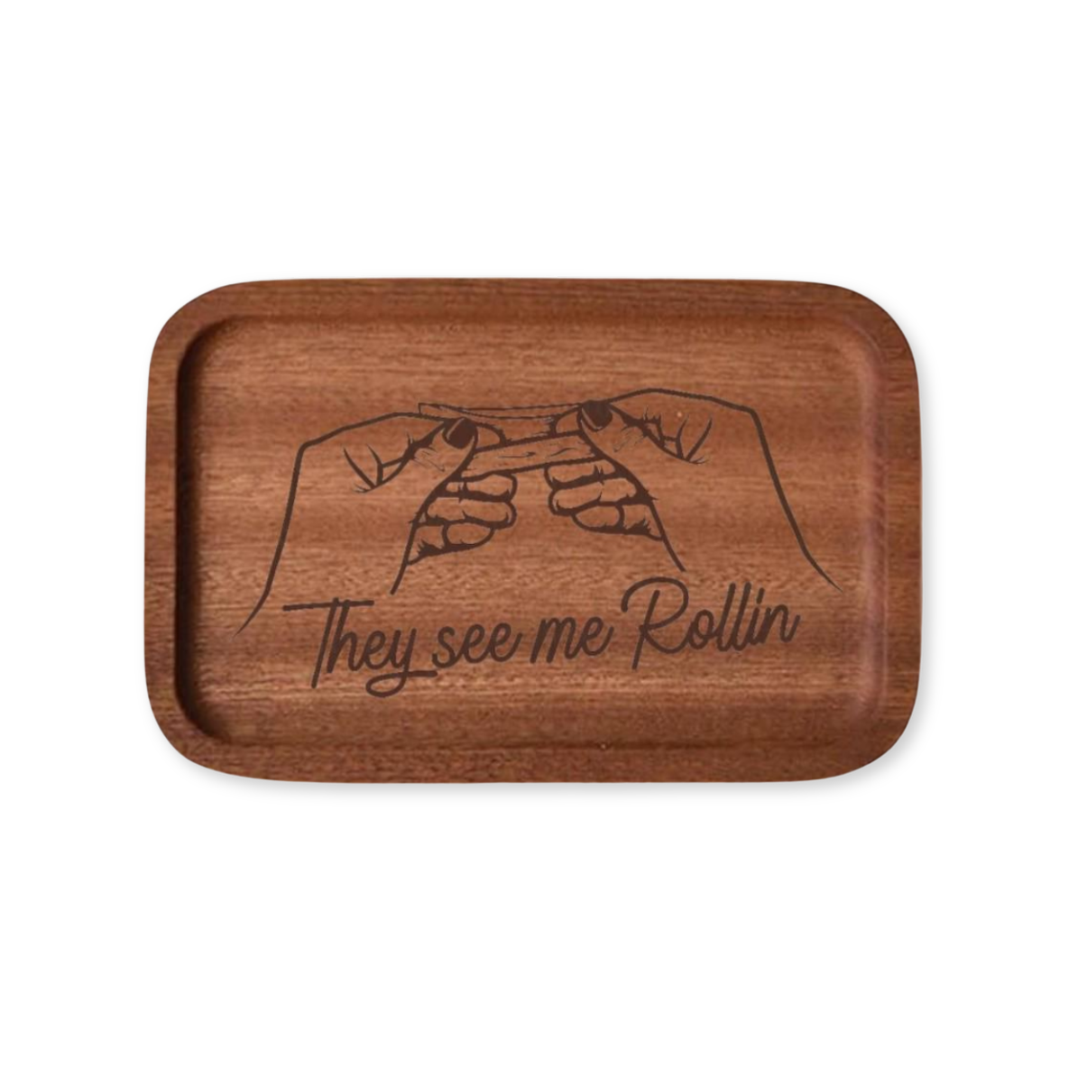 WOOD TRAY | THEY SEE ME ROLLIN'