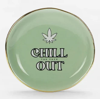 TRINKET TRAY | CHILL THE F*CK OUT