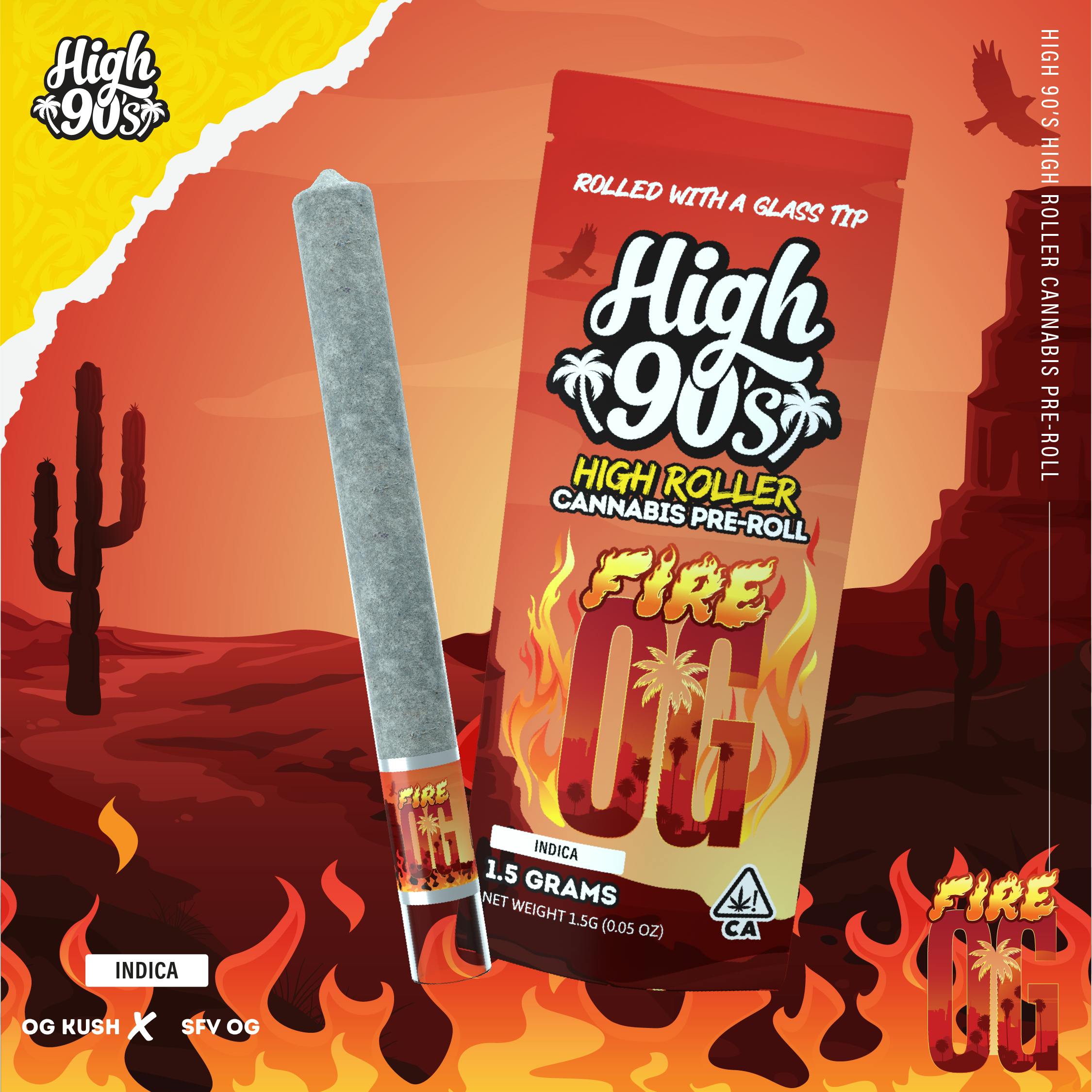 High 90's: Fire OG High Roller