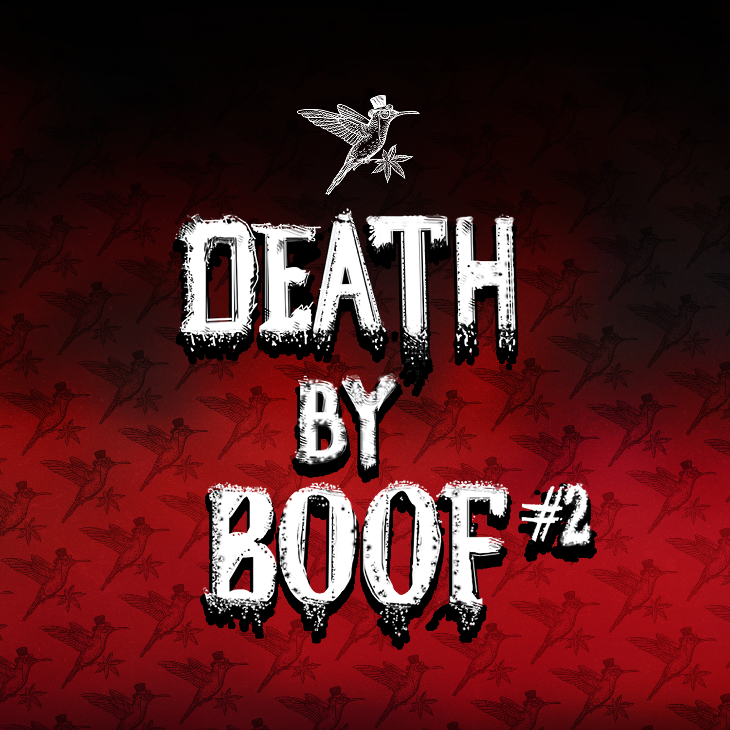 Death by Boof #2 - 7g