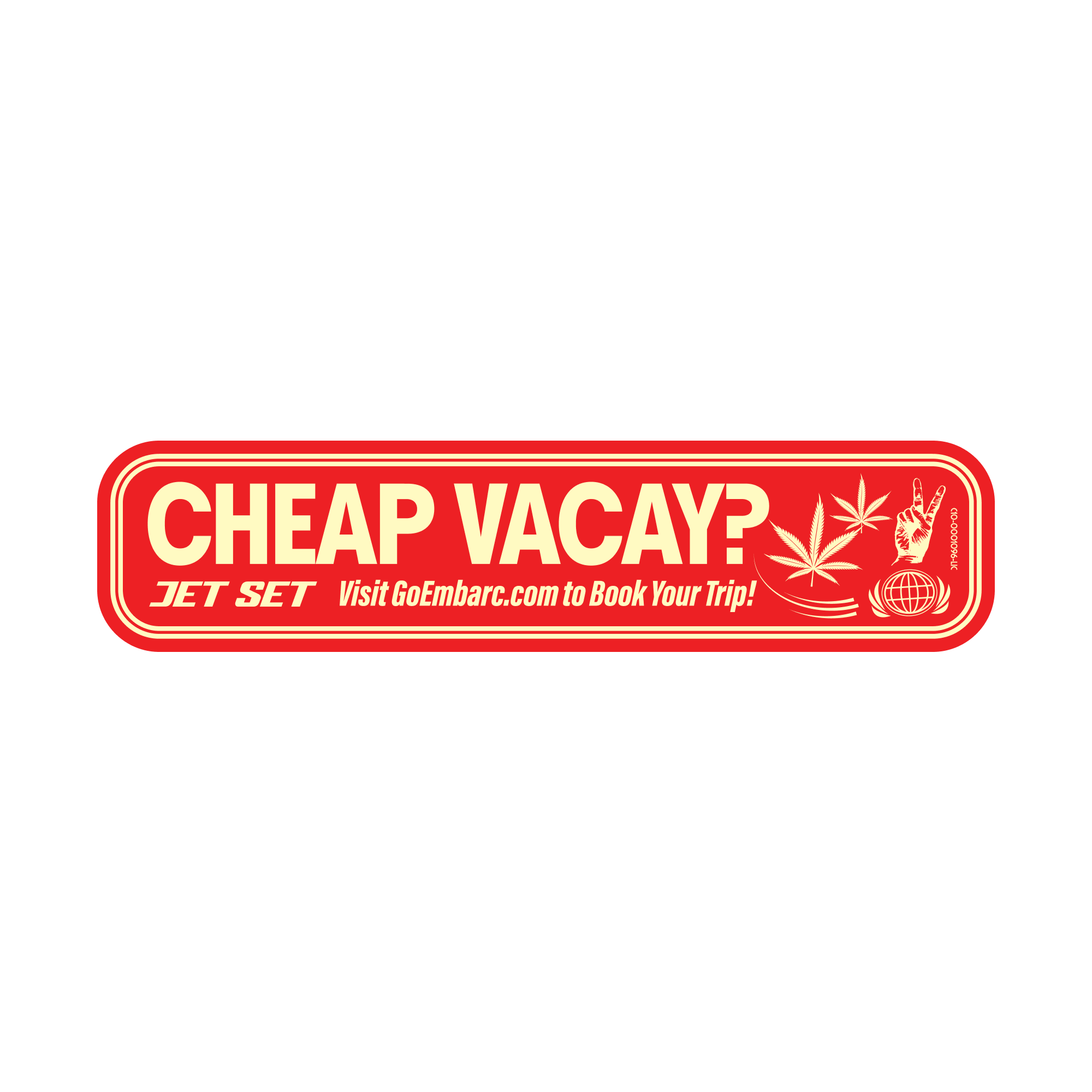 CHEAP VACAY STICKER - ONE SIZE