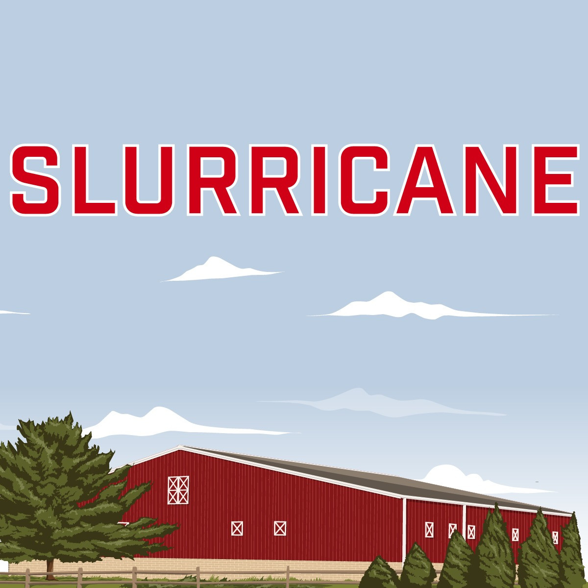 SLURRICANE I BIG RED BARN - 14 G
