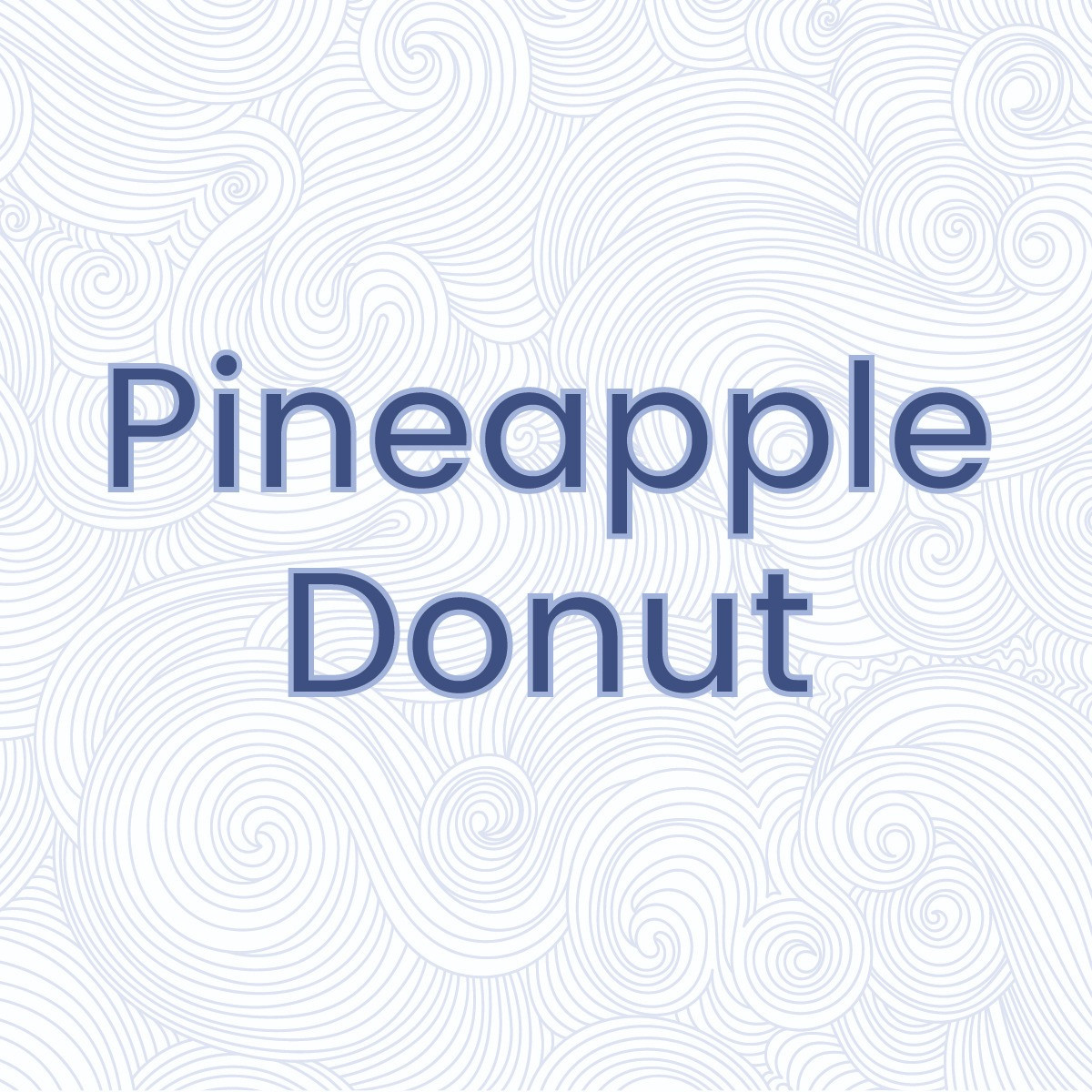 PINEAPPLE DONUT I HIGHT - 3.5 G