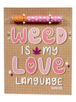 Weed Is My Love Language Kush Kard - One Size
